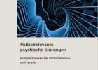 ebook Polizeirelevante psychische Störungen - Kompaktwissen für Polizeistudium und -praxis, Autor Posch